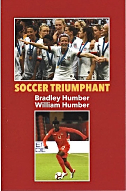 Soccer Triumphant by Bradley Humber and William Humber