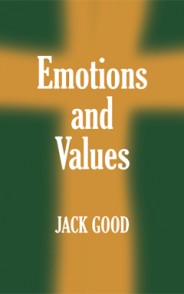 Emotions and Values by Jack Good