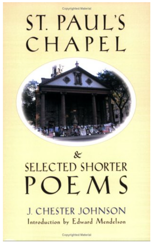 St. Paul’s Chapel & Selected Short Poems  J. Chester Johnson